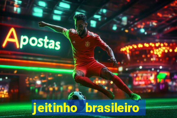 jeitinho brasileiro slot demo