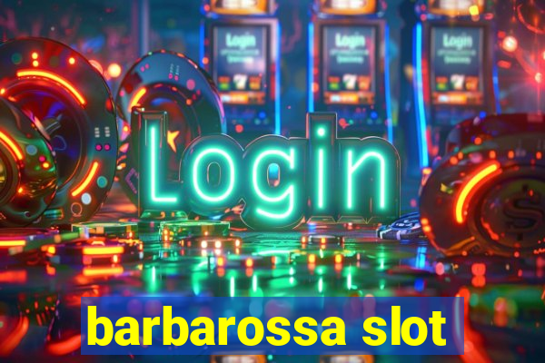 barbarossa slot