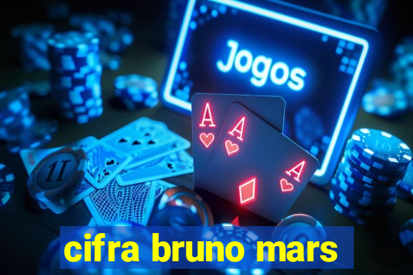 cifra bruno mars