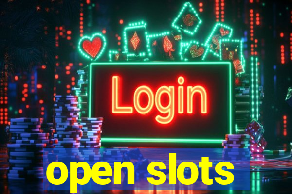 open slots