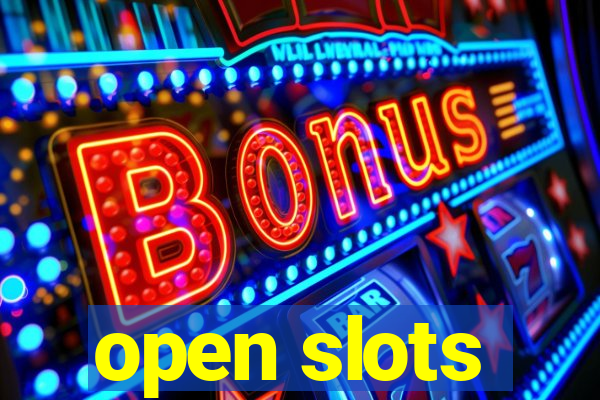 open slots