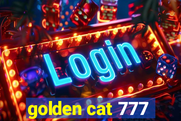 golden cat 777