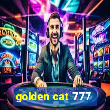 golden cat 777