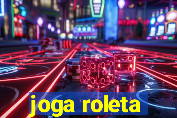 joga roleta