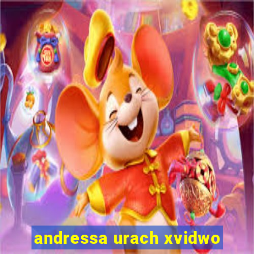 andressa urach xvidwo