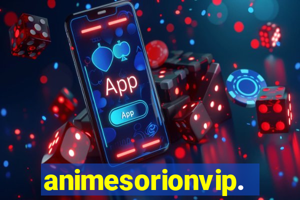 animesorionvip.net