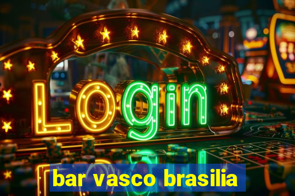 bar vasco brasilia