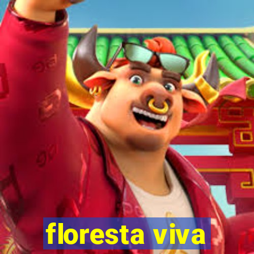 floresta viva