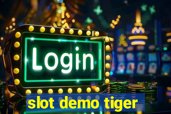 slot demo tiger