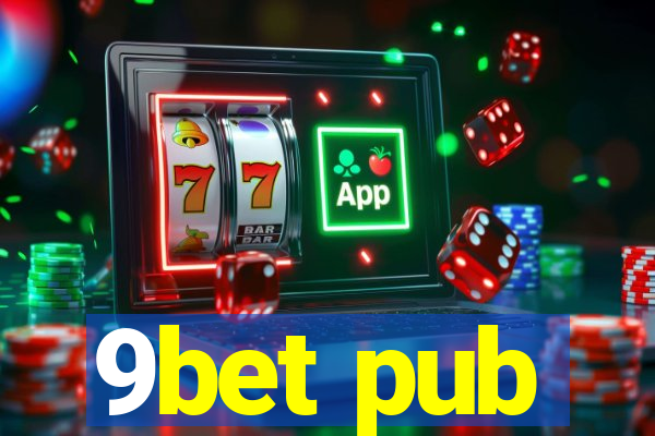 9bet pub