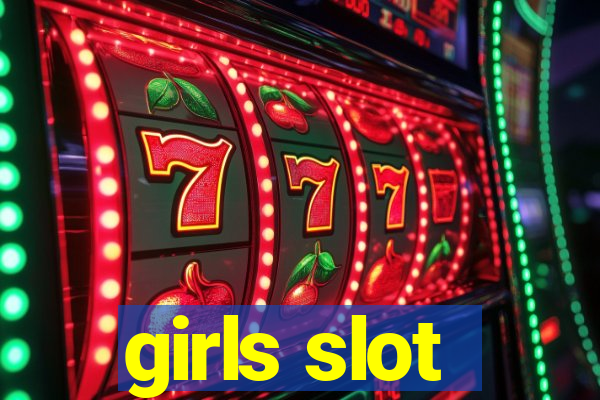 girls slot