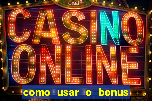 como usar o bonus da 22bet