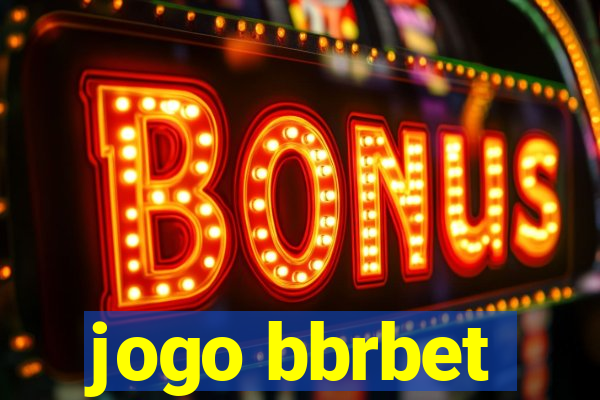 jogo bbrbet