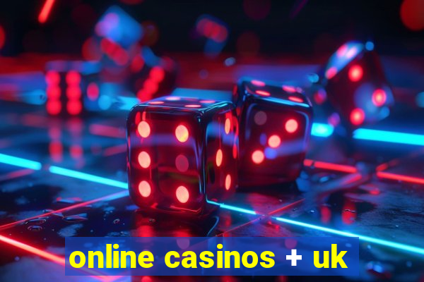 online casinos + uk