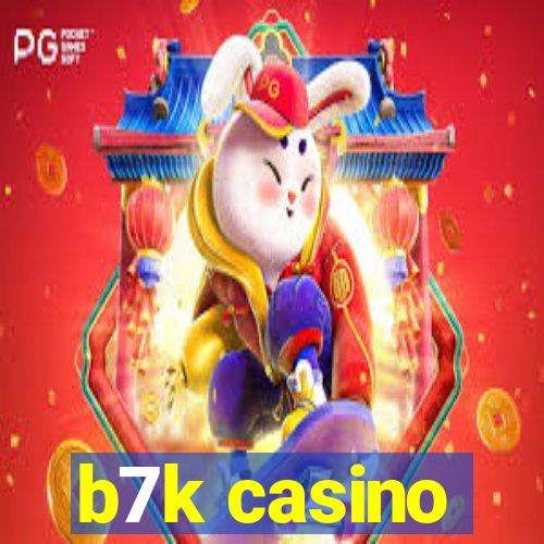 b7k casino