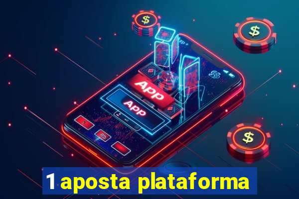 1 aposta plataforma