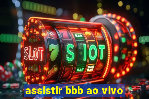 assistir bbb ao vivo