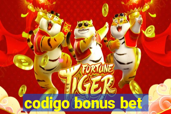 codigo bonus bet