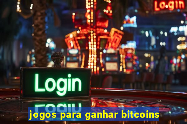 jogos para ganhar bitcoins