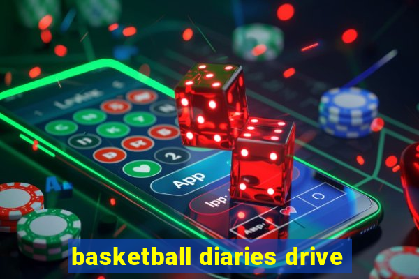 basketball diaries drive