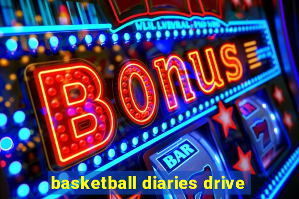 basketball diaries drive