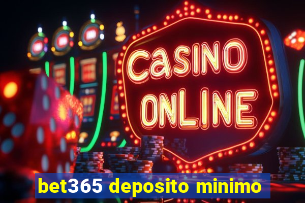 bet365 deposito minimo