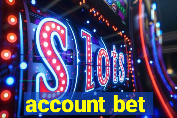 account bet