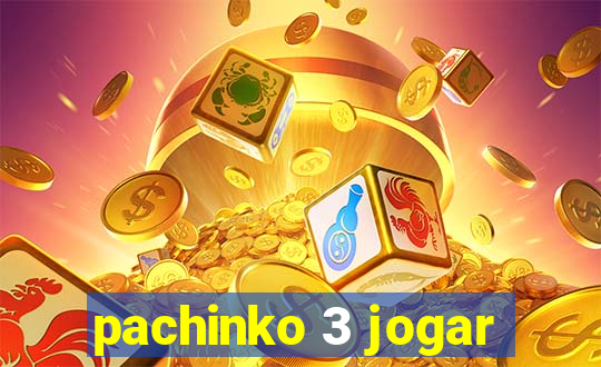 pachinko 3 jogar