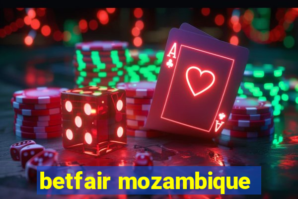 betfair mozambique