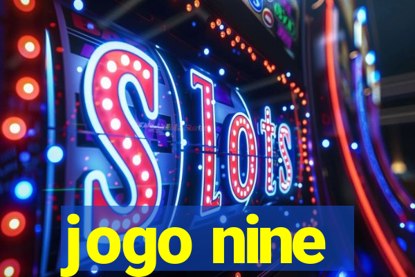 jogo nine