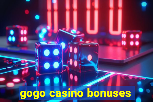 gogo casino bonuses