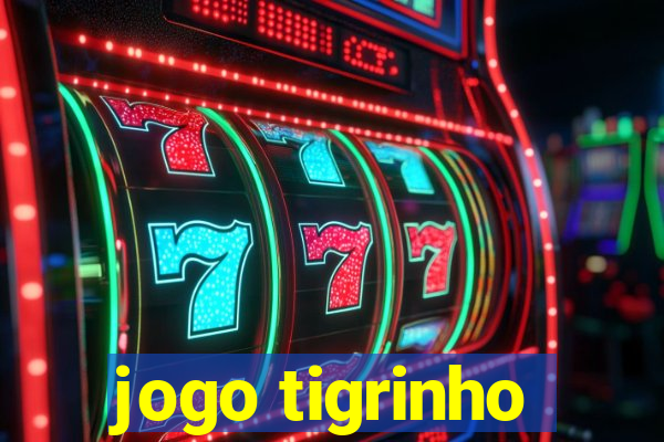 jogo tigrinho