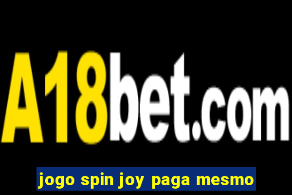 jogo spin joy paga mesmo