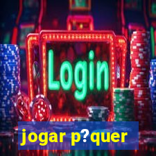 jogar p?quer