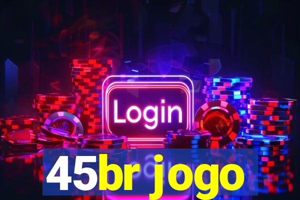 45br jogo