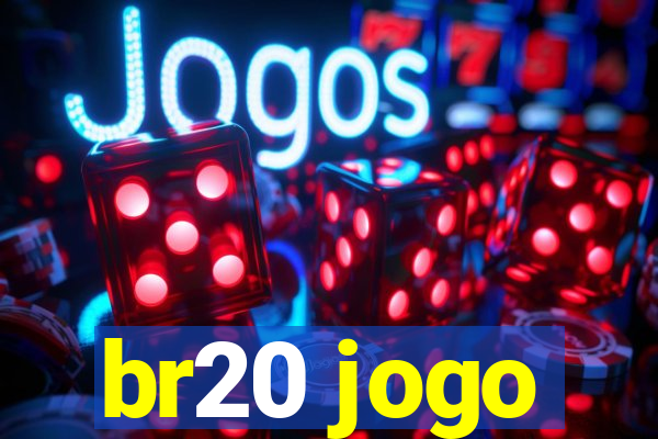 br20 jogo