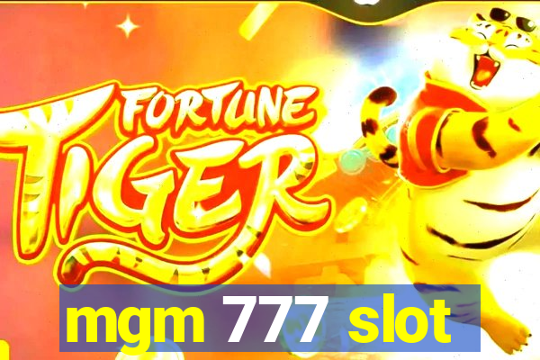 mgm 777 slot