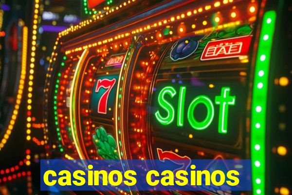 casinos casinos