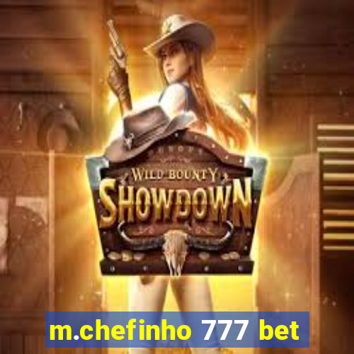 m.chefinho 777 bet