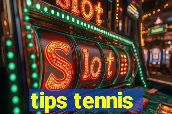 tips tennis