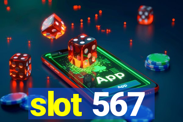 slot 567