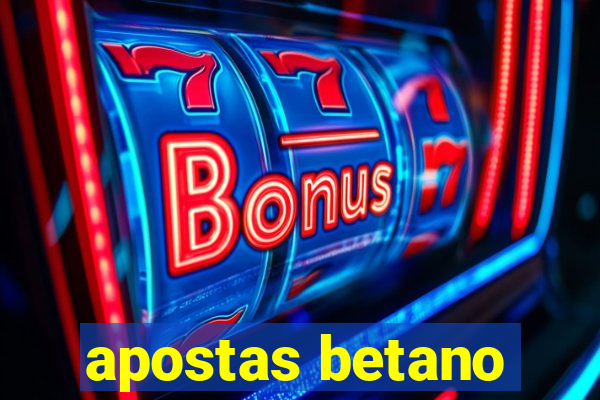 apostas betano