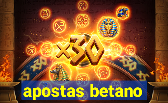 apostas betano