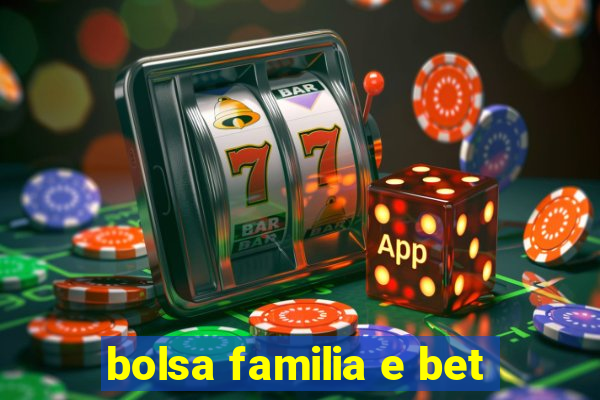 bolsa familia e bet