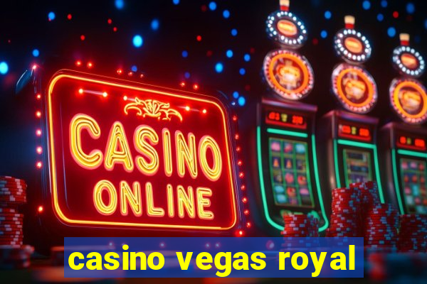 casino vegas royal