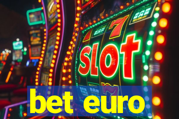 bet euro