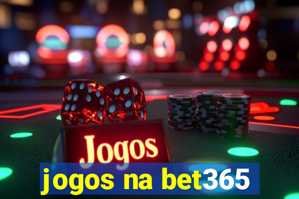 jogos na bet365