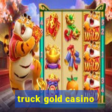 truck gold casino