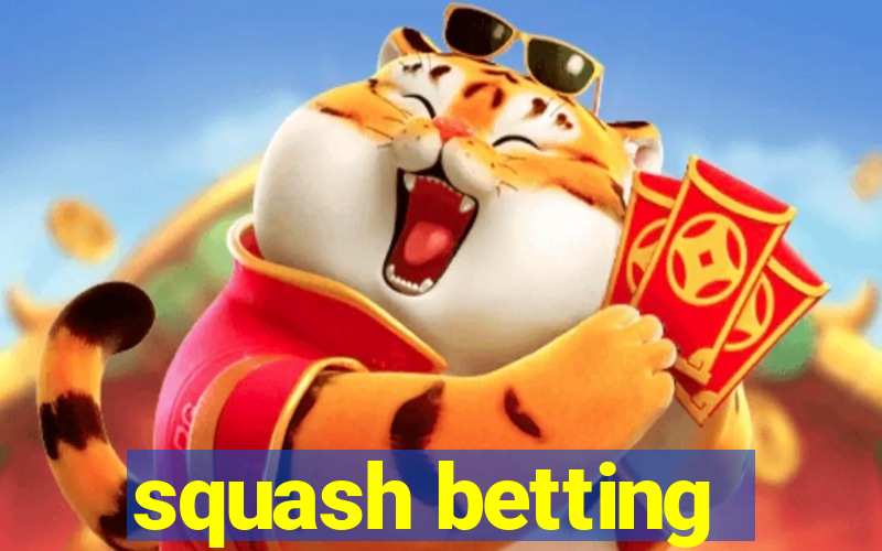 squash betting