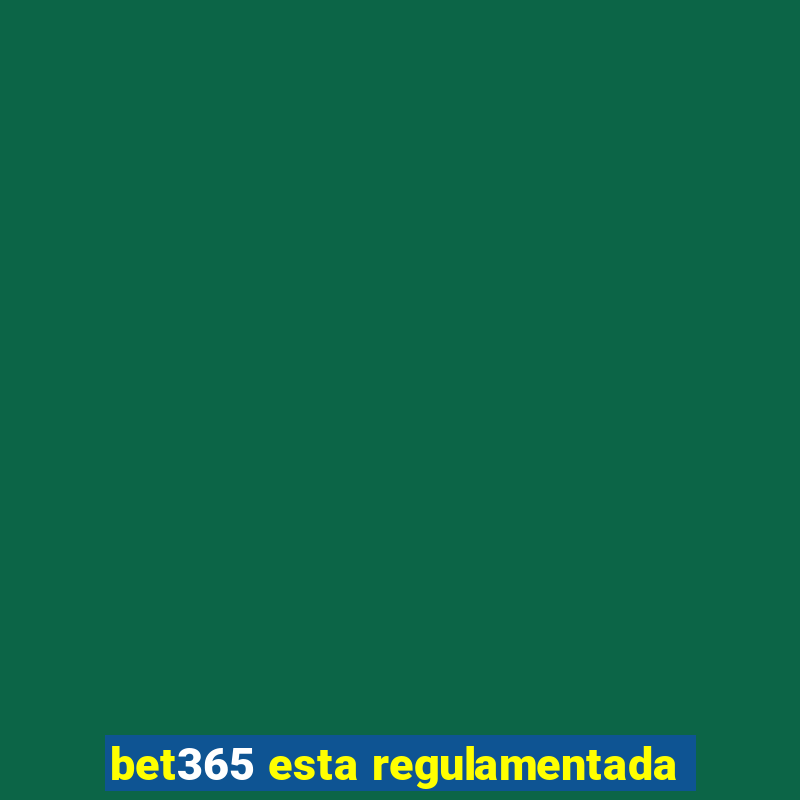 bet365 esta regulamentada